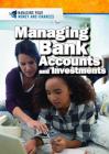 Managing Bank Accounts and Investments By Xina M. Uhl, Jeri Freedman Cover Image