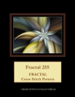 Fractal 255: Fractal cross stitch pattern By Kathleen George, Cross Stitch Collectibles Cover Image