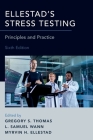 Ellestad's Stress Testing: Principles and Practice Cover Image