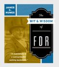 The Wit & Wisdom of FDR By James C. Humes Cover Image