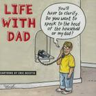Life with Dad By Eric Decetis, Robin Haywood (Editor) Cover Image