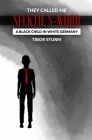 They called me Necktie N-Word: A Black child in white Germany By Stephan Waba (Translator), Tibor Sturm Cover Image