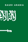 Saudi Arabia: Country Flag A5 Notebook to write in with 120 pages Cover Image