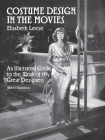 Costume Design in the Movies: An Illustrated Guide to the Work of 157 Great Designers (Dover Fashion and Costumes) Cover Image