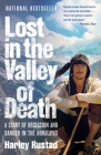 Lost in the Valley of Death: A Story of Obsession and Danger in the Himalayas Cover Image