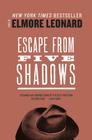 Escape from Five Shadows By Elmore Leonard Cover Image