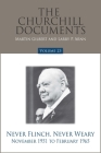 The Churchill Documents, Volume 23: Never Flinch, Never Weary, November 1951 to February 1965 By Martin Gilbert (Editor), Dr. Larry P. Arnn (Editor) Cover Image