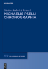Michaelis Pselli Chronographia (Millennium-Studien / Millennium Studies #51) By Diether Roderich Reinsch Cover Image