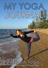MY YOGA JOURNAL 2nd Edition By Monica Batiste Cover Image