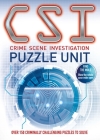 Csi Puzzle Unit: Over 100 Criminally Challenging Puzzles to Solve By Joel Jessup Cover Image