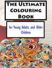 The Ultimate Colouring Book for Young Adults and Older Children: mandala coloring book color By Color Books Cover Image