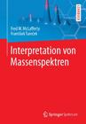 Interpretation Von Massenspektren By Fred W. McLafferty, Frantisek Turecek, Birgit Schenk (Translator) Cover Image