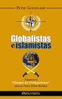 Globalistas e islamistas: Fomentar el 