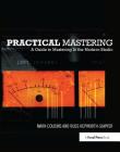 Practical Mastering: A Guide to Mastering in the Modern Studio By Mark Cousins, Russ Hepworth-Sawyer Cover Image