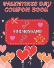 Valentines Day Coupon Book For Husband: This Stylish Coupon Book Has Sweet & Romantic Vouchers For Husband By Night Publishing House Cover Image