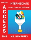 Access 2019 Intermediate By M. L. Humphrey Cover Image