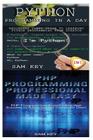 Python Programming in a Day & PHP Programming Professional Made Easy By Sam Key Cover Image
