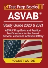 ASVAB Study Guide 2020 & 2021 Pocket Guide: ASVAB Prep Book and Practice Test Questions for the Armed Services Vocational Aptitude Battery [Includes D By Test Prep Books Cover Image