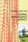 Careers with the Central Intelligence Agency CIA Cover Image
