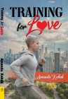 Training for Love By Amanda Kabak Cover Image