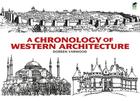 A Chronology of Western Architecture (Dover Books on Architecture) By Doreen Yarwood Cover Image