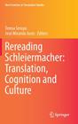 Rereading Schleiermacher: Translation, Cognition and Culture (New Frontiers in Translation Studies) Cover Image