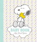 Peanuts Baby Book: My First Year Cover Image