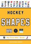 Hockey Shapes (My First NHL Book) Cover Image