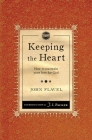 Keeping the Heart: How to Maintain Your Love for God Cover Image
