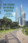 The South in World Politics By C. Alden, S. Morphet, M. Vieira Cover Image