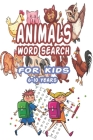 Animals Word Search for Kids 6-10 Years: Best Word Search to Improve Vocabulary, Spelling, Memory and Logic Skills for Kids and Adults with more than By Jes Publishing Cover Image