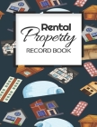 Rental Property Record Book: Rental Property Landlord Income Maintenance Management Tracker Record Book By California MM Cover Image