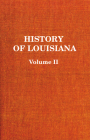History of Louisiana: The French Domination Cover Image