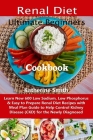 Ultimate Beginners Renal Diet Cookbook: Learn New 600 Low Sodium, Low Phosphorus & Easy to Prepare Renal Diet Recipes with Meal Plan Guide to Help Con Cover Image