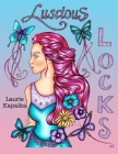 Luscious Locks By Laurie Kapalka Cover Image