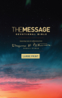 The Message Devotional Bible, Large Print (Softcover): Featuring Notes and Reflections from Eugene H. Peterson Cover Image