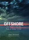 Offshore: Tax Havens and the Rule of Global Crime Cover Image