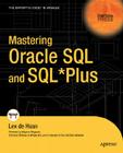 Mastering Oracle SQL and Sql*plus (Oaktable Press) Cover Image