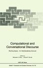 Computational and Conversational Discourse: Burning Issues -- An Interdisciplinary Account (NATO Asi Subseries F: #151) Cover Image