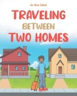 Traveling Between Two Homes Cover Image