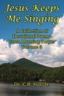 Jesus Keeps Me Singing: A Collection of Devotional Poems From Morning Prayer Volume 3 Cover Image