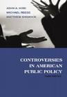 Controversies in American Public Policy [With Infotrac] Cover Image