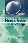 Ross Sea Ecology: Italiantartide Expeditions (1987-1995) By F. M. Faranda (Editor), L. Guglielmo (Editor), Adrianna Ianora (Editor) Cover Image