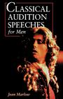 Classical Audition Speeches for Men By Jean Marlow Cover Image