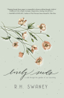Lovely Seeds: A Walk Through the Garden of Our Becoming By R.  H. Swaney Cover Image