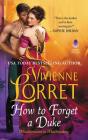 How to Forget a Duke (Misadventures in Matchmaking #1) By Vivienne Lorret Cover Image