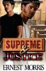 Supreme & Justice By Ernest Morris Cover Image