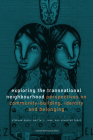 Exploring the Transnational Neighbourhood: Perspectives on Community-Building, Identity and Belonging By Stephan Ehrig (Editor), Britta C. Jung (Editor), Gad Schaffer (Editor) Cover Image