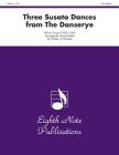 Three Susato Dances (from the Danserye): Score & Parts (Eighth Note Publications) Cover Image
