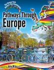 Pathways Through Europe By John C. Miles Cover Image
